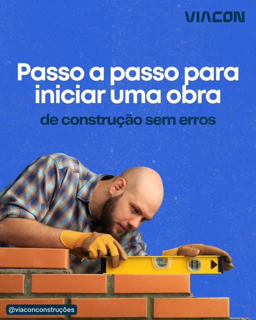Post do Instagram da Viacon com passo a passo para iniciar uma obra